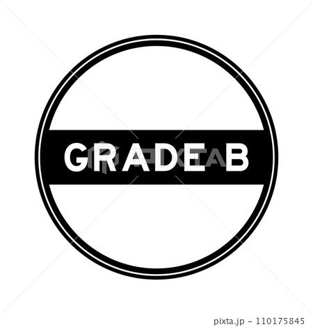 Black color round seal sticker in word grade B on white background 110175845