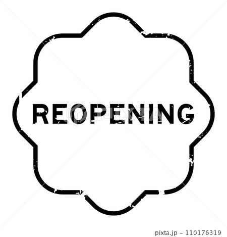 Grunge black reopening word rubber seal stamp on white background 110176319