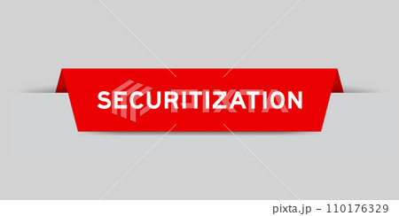 Red color inserted label with word securitization on gray background Red color inserted label with word securitization on gray background 110176329