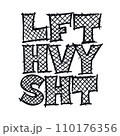 LFT HVY SHT vector lettering 110176356