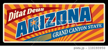 Arizona United States retro tin or metal plate. USA state old road sing, signboard or signpost. Didat deus Grand Canyon lettering, inscription vintage typography vector. Phoenix capital, Maricopa city Arizona United States retro tin or metal plate. USA state old road sing, signboard or signpost. Didat deus Grand Canyon lettering, inscription vintage typography vector. Phoenix capital, Maricopa city 110193950