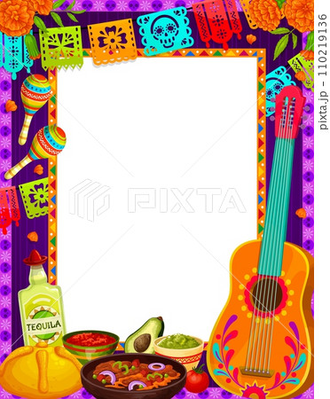 Mexican holiday frame with Tex Mex cuisine and musical instruments, vector background. Mexican guitar and maracas with traditional fiesta food, tequila and papel picado flags for Dia de Los Muertos 110219136