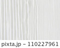 白い木の板の背景 110227961