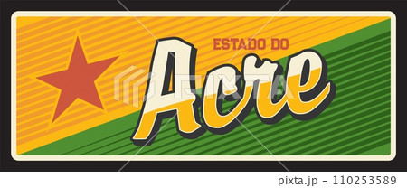 Acre state brazil province retro travel plate. Brasil estados community or land metal plate with city tagline, flag and landmark. Rio Branco capital billboard, retro road sign 110253589