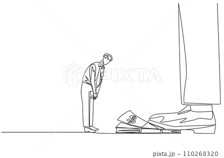 Single continuous line drawing businessman nodded in front of giant foot stepping on stack of banknotes. Request permission from investors to disburse reserve fund. One line design vector illustration Single continuous line drawing businessman nodded in front of giant foot stepping on stack of banknotes. Request permission from investors to disburse reserve fund. One line design vector illustration 110268320