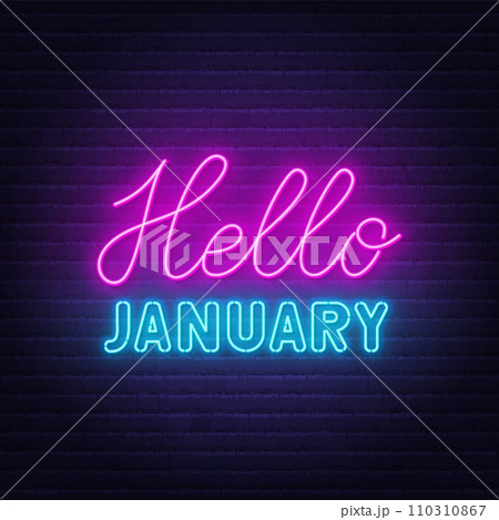 Hello January neon lettering on brick wall background. Hello January neon lettering on brick wall background. 110310867