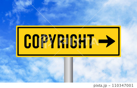 Copyright road sign on blue sky background Copyright road sign on blue sky background 110347001
