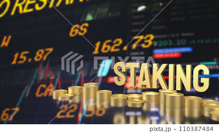 The staking text refers to the process of actively participating in a blockchain network  3d rendering. 110387484