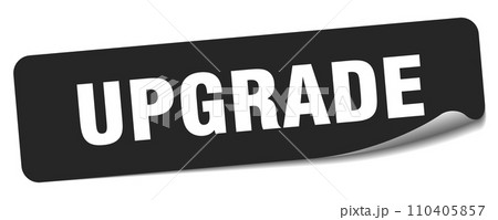 upgrade sticker. upgrade label upgrade sticker. upgrade label 110405857