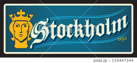 Stockholm capital city of Sweden. Vector travel plate or sticker, vintage tin sign, retro vacation postcard or journey signboard, luggage tag. Scandinavian town plaque with year of foundation Stockholm capital city of Sweden. Vector travel plate or sticker, vintage tin sign, retro vacation postcard or journey signboard, luggage tag. Scandinavian town plaque with year of foundation 110447344