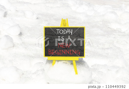 Today is a new beginning symbol. Concept words Today is a new beginning on beautiful blackboard. Beautiful snow background. Business today is new beginning concept. Copy space. Today is a new beginning symbol. Concept words Today is a new beginning on beautiful blackboard. Beautiful snow background. Business today is new beginning concept. Copy space. 110449392