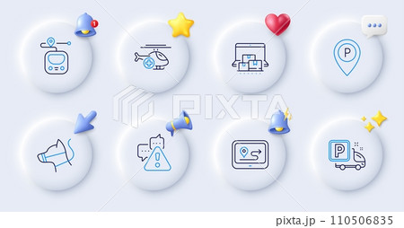 Parking, Gps and Metro line icons. Buttons with 3d bell, chat speech, cursor. Pack of Dog leash, Online storage, Truck parking icon. Warning, Medical helicopter pictogram. Vector 110506835