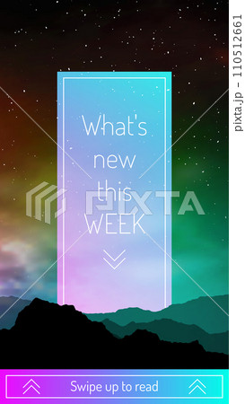 What new on this week blog post design with swipe up. Colorful deep space background with universe. Night sky with mountains silhouette vector illustration. UI UX design for mobile application. 110512661