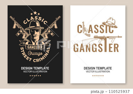 Classic gangster. Street criminal banner, poster design. Vector illustration. Vintage monochrome label, sticker, patch with silhouette of a gangster, hat, revolver and submachine gun. 110525937