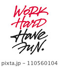 Work Hard Have Fun 110560104