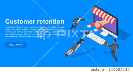 Client retention concept banner. Isometric illustration of client retention vector concept banner for web design Client retention concept banner. Isometric illustration of client retention vector concept banner for web design 110604139