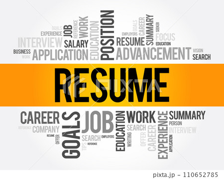 Resume is a brief summary of personal and professional experiences, skills, and education history, word cloud concept background 110652785