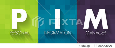 PIM Personal Information Manager - type of application software that functions as a personal organizer, acronym text concept background 110655659