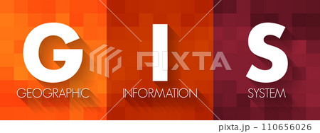 GIS Geographic Information System - type of database containing geographic data with software tools for managing, analyzing, and visualizing those data, acronym text concept background GIS Geographic Information System - type of database containing geographic data with software tools for managing, analyzing, and visualizing those data, acronym text concept background 110656026