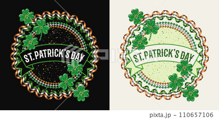 Circular label with bead strings, party streamer, clover, lucky shamrock leaves, ribbon with text. Vintage illustration for St Patrick. For prints, clothing, t shirt, holiday goods, stuff design. 110657106