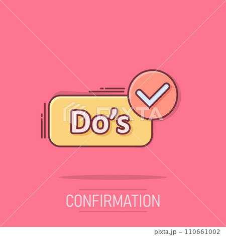 Do's sign icon in comic style. Like vector cartoon illustration. Yes business concept splash effect. 110661002