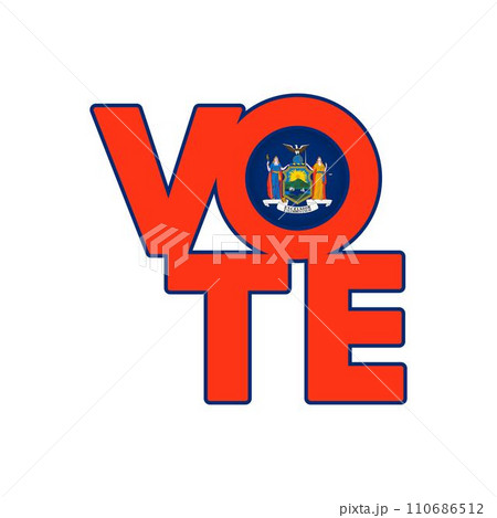 Vote sign, postcard, poster. Banner with New York flag. Vector illustration. Vote sign, postcard, poster. Banner with New York flag. Vector illustration. 110686512