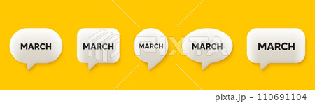March month icon. 3d chat speech bubbles set. Event schedule Mar date. Meeting appointment planner. March talk speech message. Talk box infographics. Vector March month icon. 3d chat speech bubbles set. Event schedule Mar date. Meeting appointment planner. March talk speech message. Talk box infographics. Vector 110691104