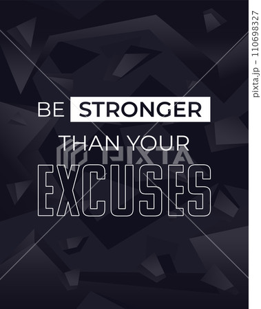 be stronger than your excuses vector poster design 110698327