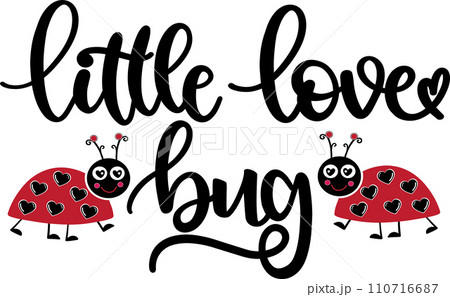 Little Love Bug, Valentines Day, Heart, Love, Be Mine, Holiday, Vector Illustration File 110716687