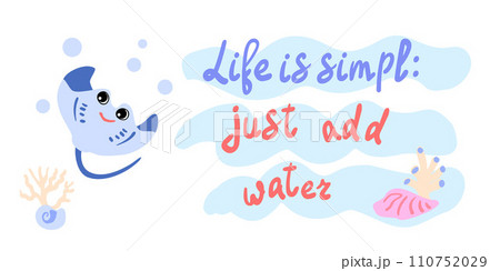 Life is simple just add water. Cramp-fish with shells, bubbles and algae in the ocean. For posters, prints on clothes. Vector 110752029