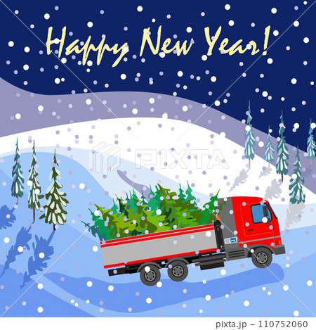 Happy New Year greeting card with a truck carrying Christmas trees. Winter background with forest and snowfall. Vector illustration 110752060