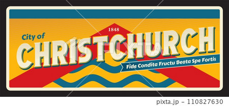 City of Christchurch in South Island in New Zealand. Vector travel plate or sticker, vintage tin sign, retro vacation postcard or journey signboard, luggage tag. Plaque with flag and motto 110827630
