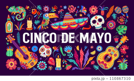Colorful cinco de mayo mexican holiday banner with cartoon vector guitar, calavera skull, sombrero, toucan and chameleon, flowers and tequila. Greeting card for traditional celebratory event of mexico 110867310