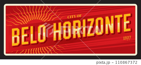 Belo Horizonte retro travel plate, brazilian, city tin sign and tourist sticker, vector luggage tag. Portugal city and travel plate with landmark. Municipality of Belo Horizonte Belo Horizonte retro travel plate, brazilian, city tin sign and tourist sticker, vector luggage tag. Portugal city and travel plate with landmark. Municipality of Belo Horizonte 110867372