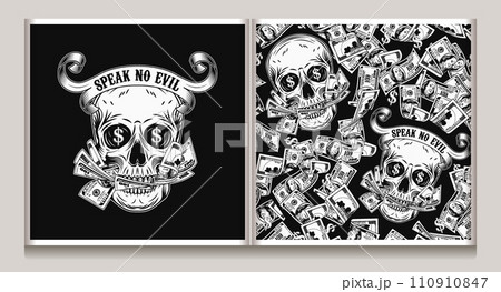 Seamless pattern, label with skull, money, pile of 100 dollar bills, dollar sign. Creative interpretation of Three wise monkeys concept. Text Speak no evil, mouth full of cash. Corruption concept 110910847