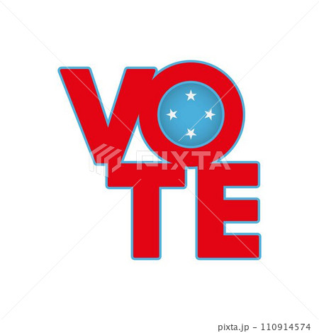 Vote sign, postcard, poster. Micronesia flag. Vector illustration. 110914574