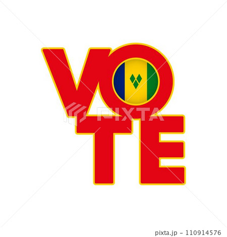 Vote sign, postcard, poster. Saint Vincent and the Grenadines flag. Vector illustration. 110914576