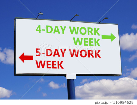 5 or 4 day week symbol. Concept word 5-day work week or 4-day work week on beautiful billboard. Beautiful blue sky clouds background. Business and 5 or 4 day week concept. Copy space. 110984629