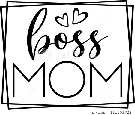 Boss Mom Square, Mom Life, Funny Mom, Mothers Day Vector Illustration File 111003722