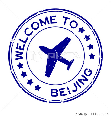 Grunge blue welcome to beijing with airplane icon round rubber seal stamp on white background Grunge blue welcome to beijing with airplane icon round rubber seal stamp on white background 111006063