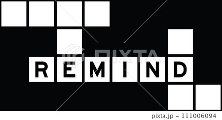 Alphabet letter in word remind on crossword puzzle background 111006094
