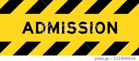 Yellow and black color with line striped label banner with word admission 111006628
