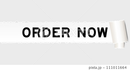 Ripped gray paper background that have word order now under torn part 111011664
