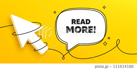 Read More tag. Continuous line chat banner. Navigation sign. Get description info symbol. Read more speech bubble message. Wrapped 3d cursor icon. Vector 111014180