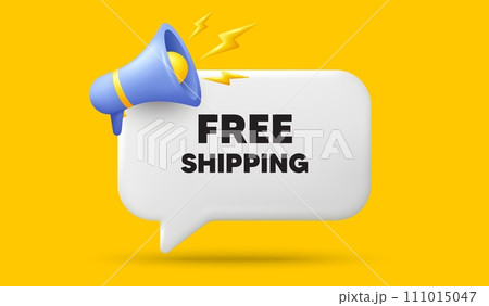 Free shipping tag. 3d speech bubble banner with megaphone. Delivery included sign. Special offer symbol. Free shipping chat speech message. 3d offer talk box. Vector 111015047