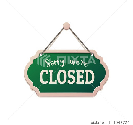Closed board sign, shop notice signboard. Isolated vector banner indicating closure. Bold letters, green and white color scheme convey message, ensuring clear visibility, signaling temporary shutdown Closed board sign, shop notice signboard. Isolated vector banner indicating closure. Bold letters, green and white color scheme convey message, ensuring clear visibility, signaling temporary shutdown 111042724