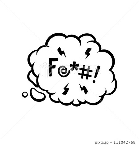 Comic swear speech bubble, hate angry talk, aggressive expletive curse convey the intensity of profanity. Isolated vector monochrome censored dialogue cloud with expressive font symbols and flashes Comic swear speech bubble, hate angry talk, aggressive expletive curse convey the intensity of profanity. Isolated vector monochrome censored dialogue cloud with expressive font symbols and flashes 111042769