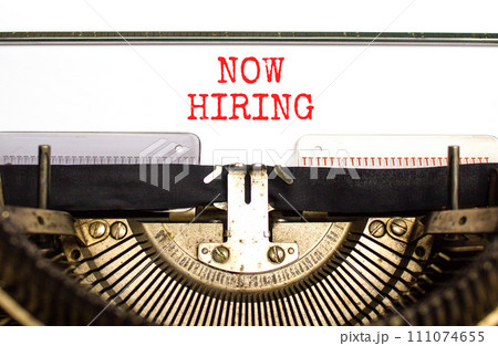 Now hiring symbol. Concept words Now hiring typed on beautiful old retro typewriter. Beautiful white paper background. Business marketing, motivational now hiring concept. Copy space. Now hiring symbol. Concept words Now hiring typed on beautiful old retro typewriter. Beautiful white paper background. Business marketing, motivational now hiring concept. Copy space. 111074655