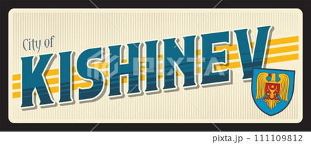 Kishinev capital of Moldova, Chisinau town plaque. Vector travel plate or sticker, vintage tin sign, retro vacation postcard or journey signboard, luggage tag. Card with coat of arms Kishinev capital of Moldova, Chisinau town plaque. Vector travel plate or sticker, vintage tin sign, retro vacation postcard or journey signboard, luggage tag. Card with coat of arms 111109812