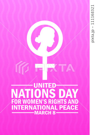 United Nations Day For Women's Rights And International Peace United Nations Day For Women's Rights And International Peace 111168321